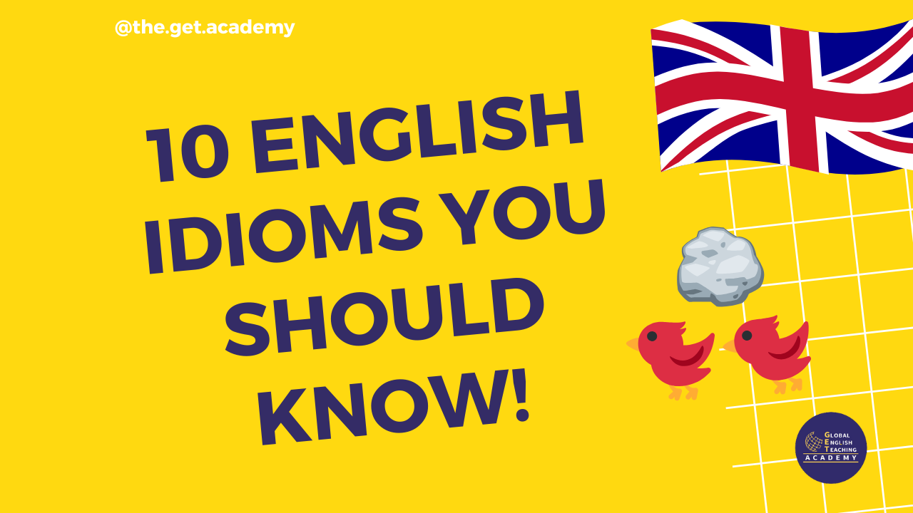 10 Easy English Idioms You Should Know