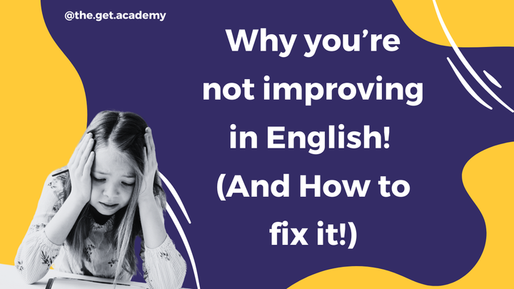 Blog Post: Why You’re Not Improving in English (And How to Fix It!)
