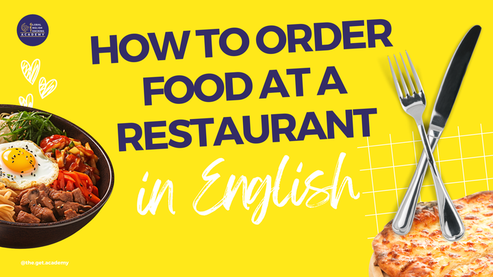 Real-Life English: How to Order Food at a Restaurant 🍽️